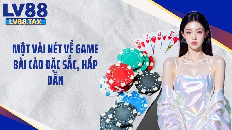 Cách Chơi Game Bài Cào Chuẩn, Dễ Hiểu Cho Newbie Tại LV88 2 Một vài nét về game bài cào đặc sắc, hấp dẫn