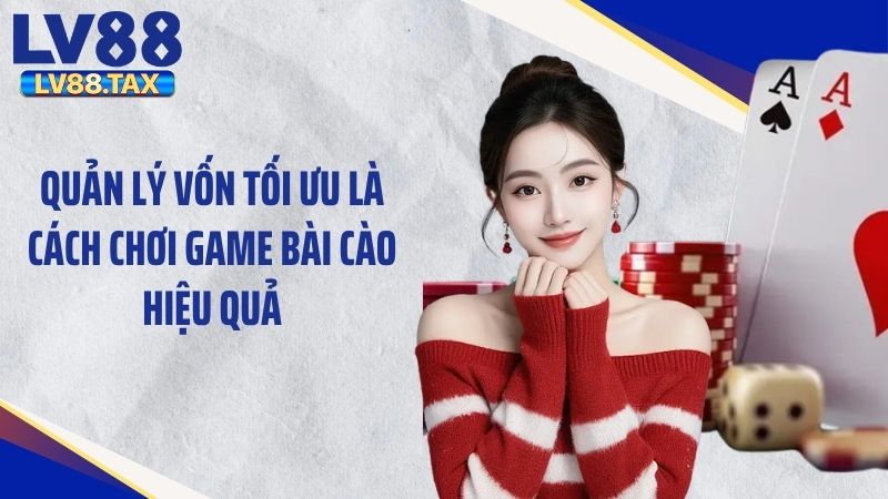 Cách Chơi Game Bài Cào Chuẩn, Dễ Hiểu Cho Newbie Tại LV88 6 Quản lý vốn tối ưu là cách chơi game bài cào hiệu quả